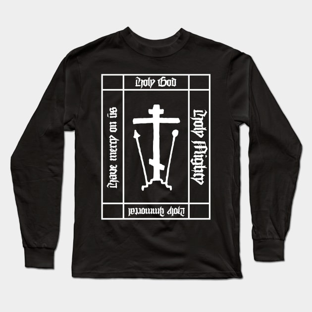 Trisagion Prayer Eastern Orthodox Cross Gothic Long Sleeve T-Shirt by thecamphillips
